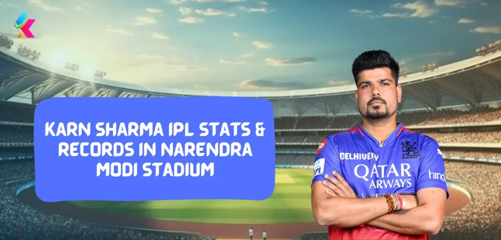 Karn Sharma IPL Stats & Records in Narendra Modi Stadium