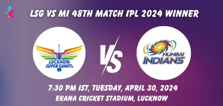 LSG vs MI IPL 2024 Match Winner Prediction