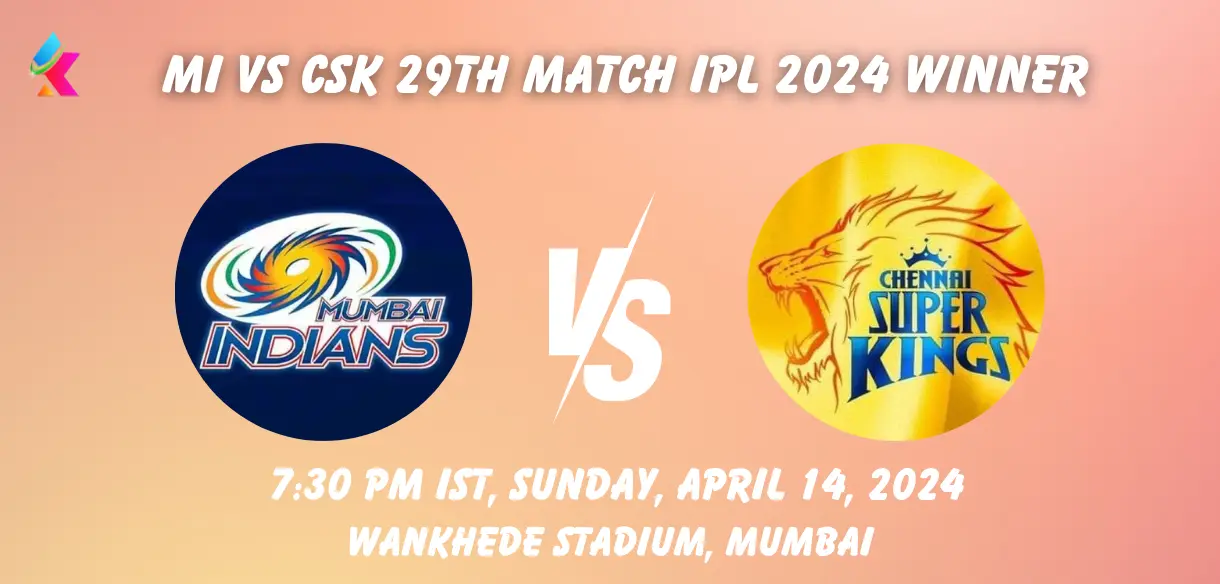 MI vs CSK Toss & Match Win Prediction (100 Sure), Who will Won Today