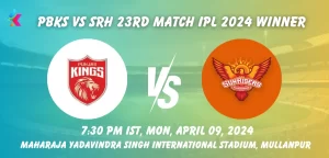 PBKS vs SRH Toss & Match Winner Prediction (100% Sure), Pitch Report, Cricket Betting Tips, Who will win today's match between PBKS vs SRH? – 22nd Match IPL 2024