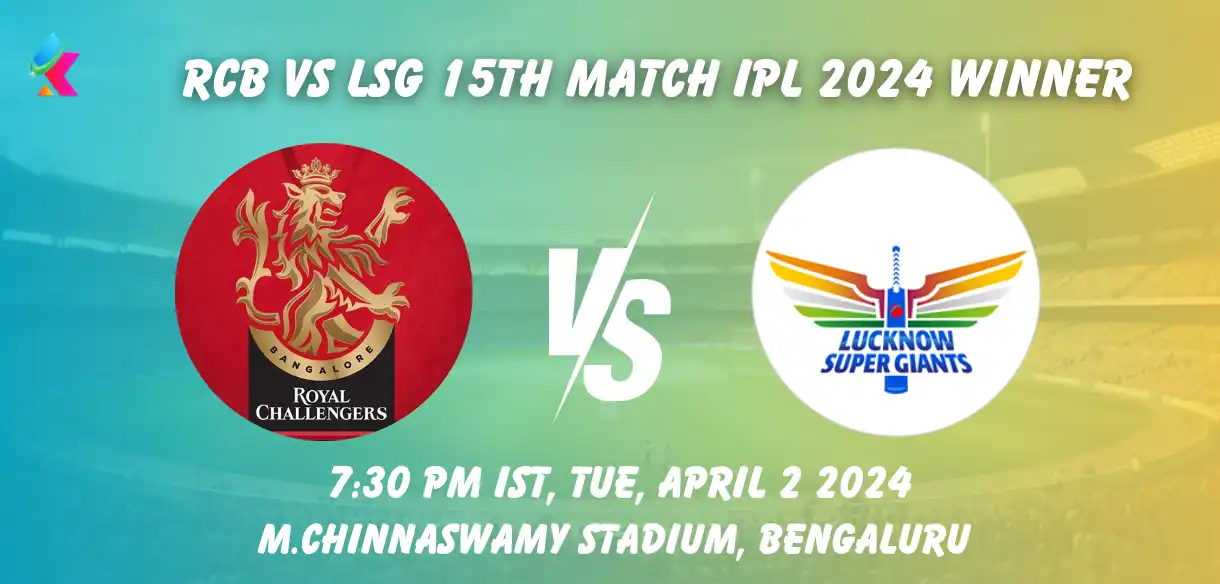 RCB vs LSG Today IPL 2024 Match Win Prediction, Toss Winner Who will