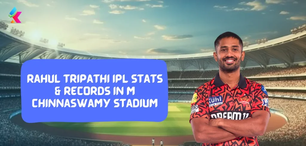 Rahul Tripathi IPL stats & Records in M chinnaswamy Stadium