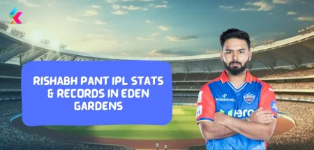 Rishabh Pant IPL Stats & Records in Eden Gardens Stadium, Kolkata