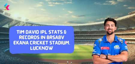 Tim David IPL Stats & Records in BRSABV Ekana Cricket Stadium, Lucknow