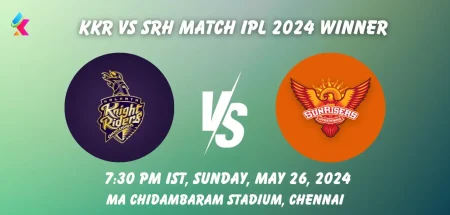 KKR vs SRH IPL 2024 Match Winner Prediction