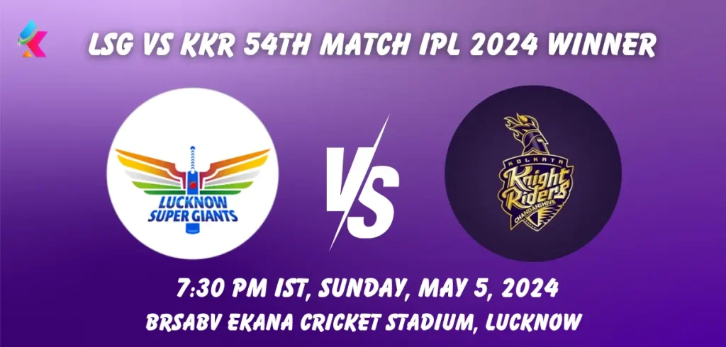 LSG vs KKR IPL 2024 Match Winner Prediction