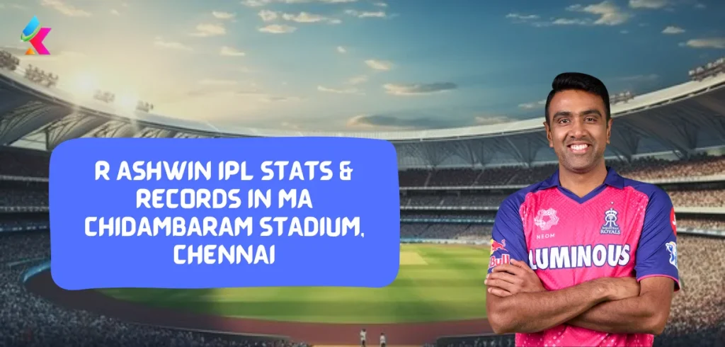 R Ashwin IPL Stats & Records in MA Chidambaram Stadium, Chennai