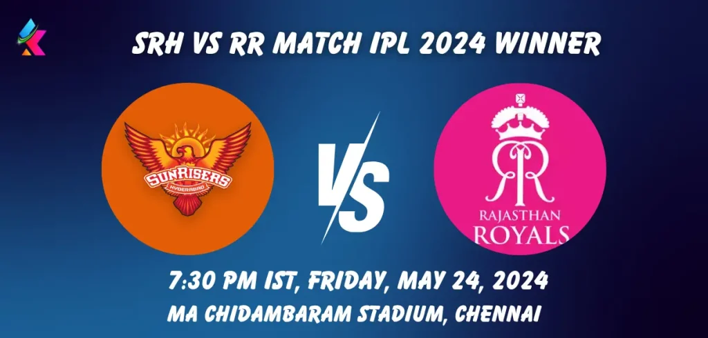 SRH vs RR IPL 2024 Match Winner Prediction