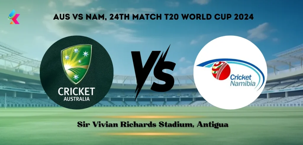 Australia vs Namibia T20 Head-to-Head at Sir Vivian Richards Stadium: Match 24 T20 World Cup