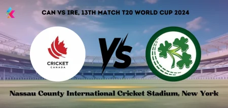 Canada vs Ireland Head-to-Head at Nassau County International Cricket Stadium, New York: Match 13 T20 World Cup 2024