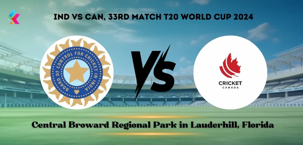 India vs Canada T20 Head-to-Head at Central Broward Regional Park: Match 33 T20 World Cup 2024