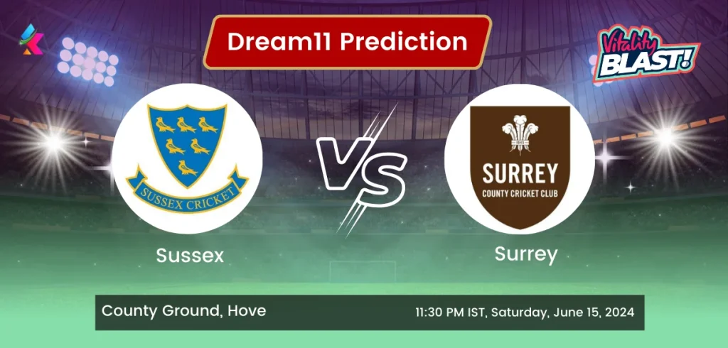 SUS vs SUR Dream11 Prediction Today Match: Fantasy Cricket Tips, Playing XI, Pitch Report, Today Dream11 Team Captain And Vice Captain Choices – 51st Match T20 Blast 2024