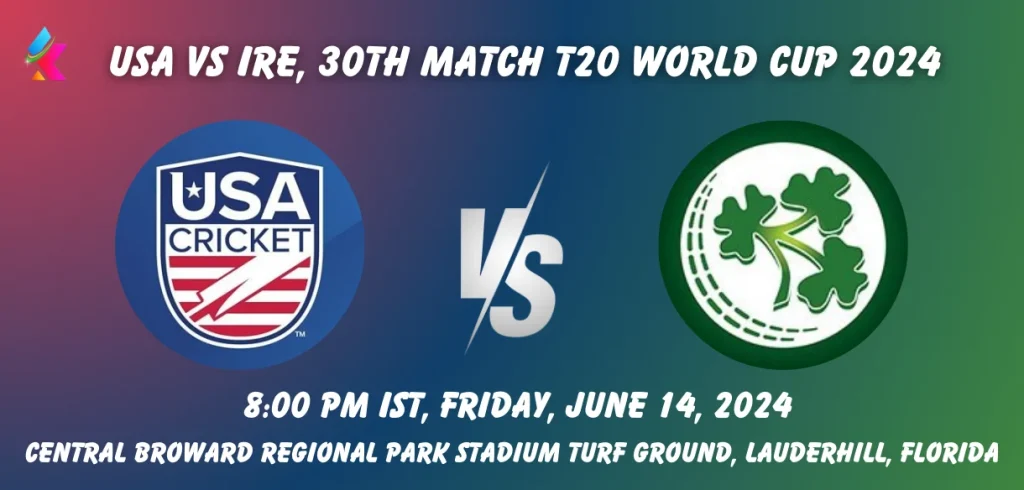 USA vs IRE Toss & Match Winner Prediction (100% Sure), Pitch Report, Cricket Betting Tips, Who will win today's match between USA vs IRE? – ICC Men's T20 World Cup 2024
