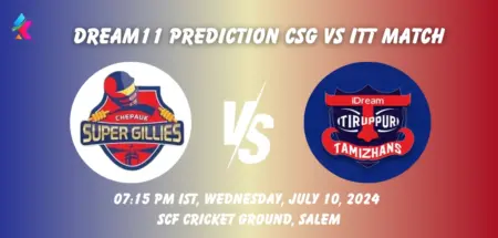 CSG vs ITT Dream11 Prediction Today Match 2024: Fantasy Cricket Tips, Playing XI, Pitch Report, Dream11 Team Captain And Vice Captain Choices – 8th Match TNPL 2024