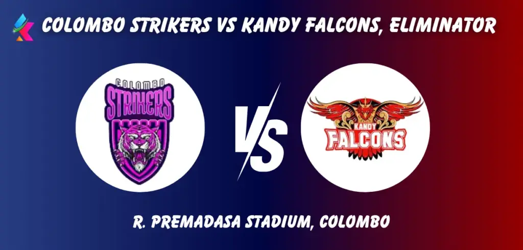 CS vs KFL Toss & Match Winner Prediction (100% Sure), Pitch Report, Cricket Betting Tips, Who will win today's match between CS vs KFL? – Lanka Premier League, 2024