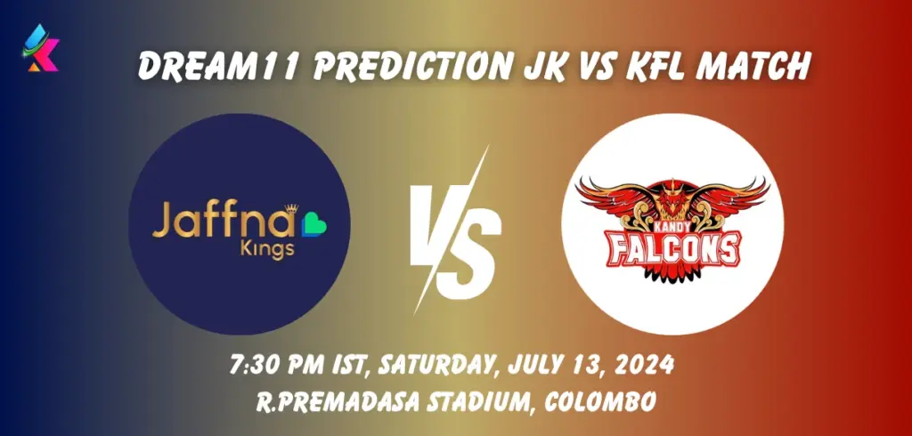 JK vs KFL Dream11 Team Prediction Today Match: Fantasy Cricket Tips, Playing XI, Pitch Report, Today Dream11 Team Captain And Vice Captain Choices - 15th Match, Lanka Premier League, 2024