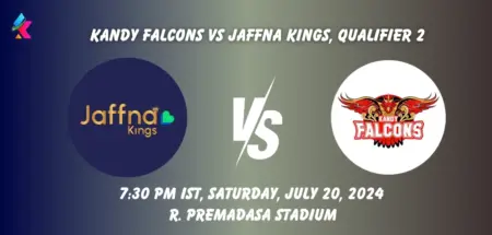 Kandy Falcons vs Jaffna Kings Toss and Match Prediction