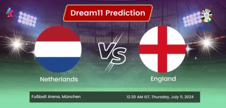 Netherlands(NED) Vs England(ENG) Dream11 Team Prediction Today Match, Predicted Lineup, Injury News, H2H, Live Telecast - Euro Cup 2024