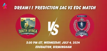 SAC vs EDC Dream11 Team Prediction Today Match: Fantasy Cricket Tips, Playing XI, Pitch Report, Today Dream11 Team Captain And Vice Captain Choices - 3rd Match, World Championship of Legends 2024