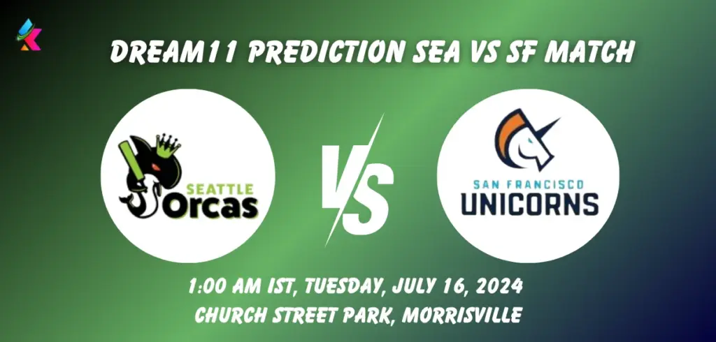 SEA vs SF Dream11 Team Prediction Today Match: Fantasy Cricket Tips, Playing XI, Pitch Report, Today Dream11 Team Captain And Vice Captain Choices - 13th Match, Major League Cricket 2024