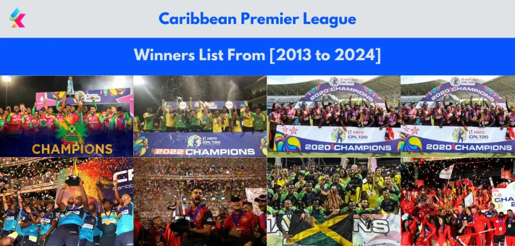 CPL 2024 Winners List From 2013 to 2024