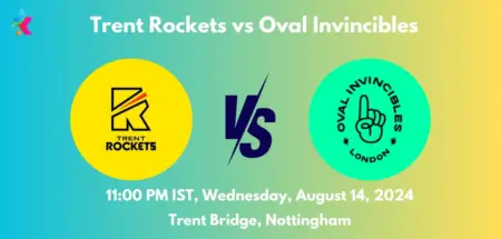 TRT vs OVI Dream11 Team Prediction Today Match: Fantasy Cricket Tips, Playing XI, Pitch Report, Today Dream11 Team Captain And Vice Captain Choices - 31st Match, The Hundred Mens Competition 2024