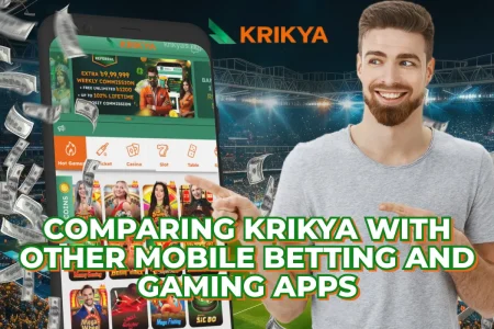 Comparing Krikya with Other Mobile Betting and Gaming Apps