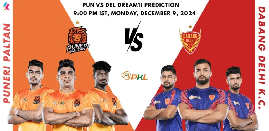 PUN vs DEL Dream11 Prediction Today’s Match 102nd Starting 7, Player Stats, Head-to-Head, Captain And Vice Captain Choices for Puneri Paltan vs Dabang Delhi KC, Pro Kabaddi 2024