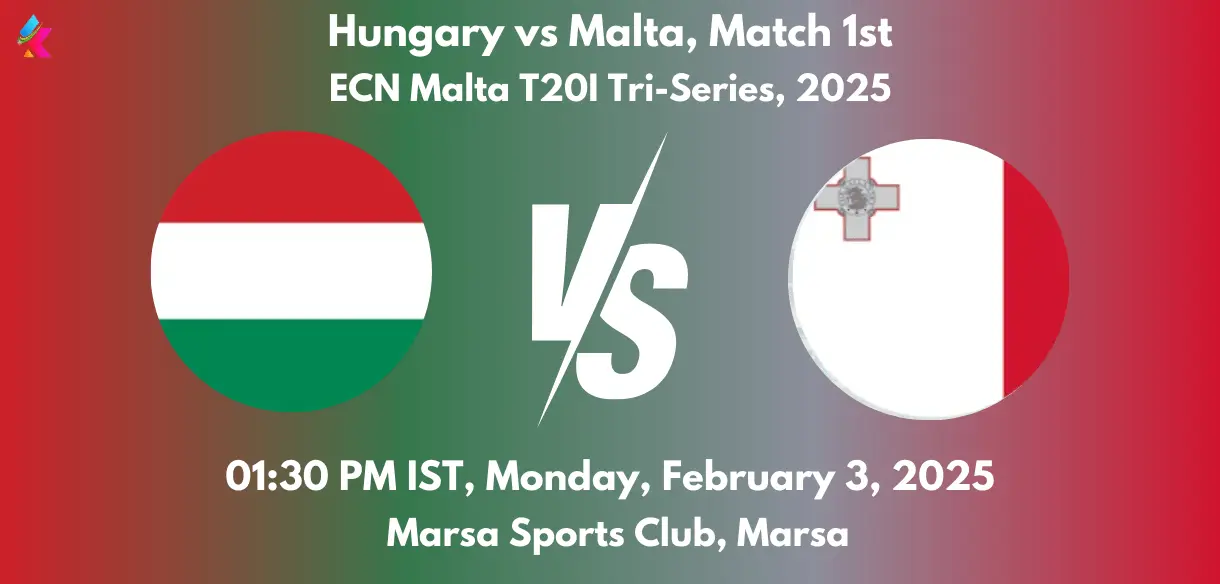 HUN vs MAL Dream11 Team Prediction Today Match 1st: Playing XI, Fantasy Cricket Tips, Today Dream11 Team Captain And Vice Captain Choices - ECN Malta T20I Tri-Series, 2025