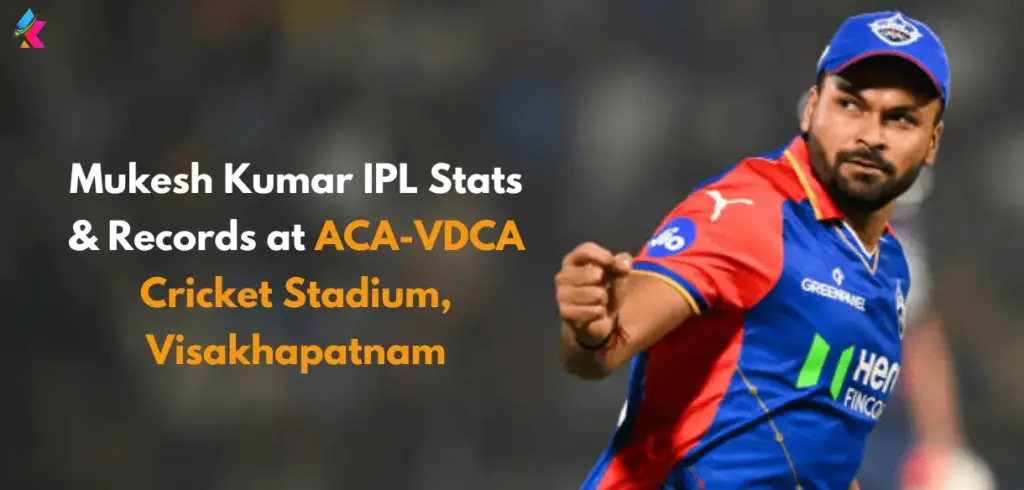 Mukesh Kumar IPL Stats & Records at ACA-VDCA Cricket Stadium, Visakhapatnam