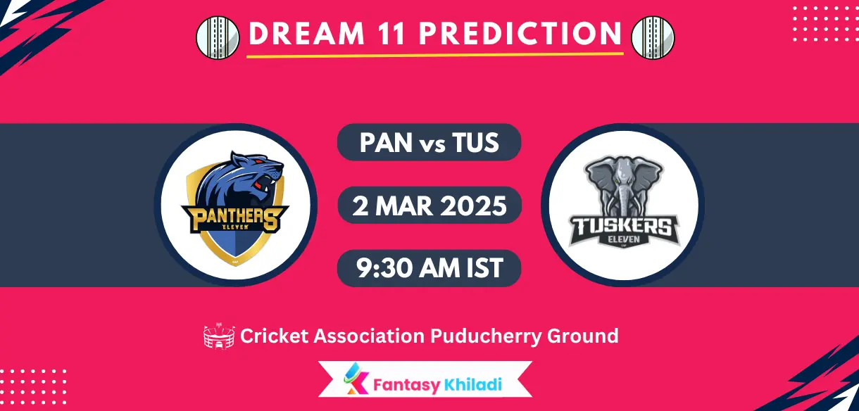 PAN vs TUS Dream11 Prediction Today Match 13th: Playing XI, Fantasy Cricket Tips, Today Dream11 Team Captain And Vice Captain Choices - Pondicherry T20 2025