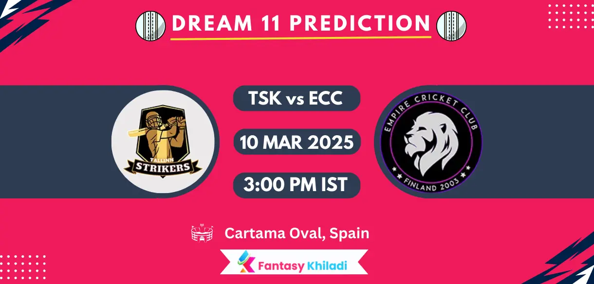 TSK vs ECC Dream11 Prediction Today Match 1st: Playing XI, Fantasy Cricket Tips, Today Dream11 Team Captain And Vice Captain Choices - European T10 Cricket League 2025