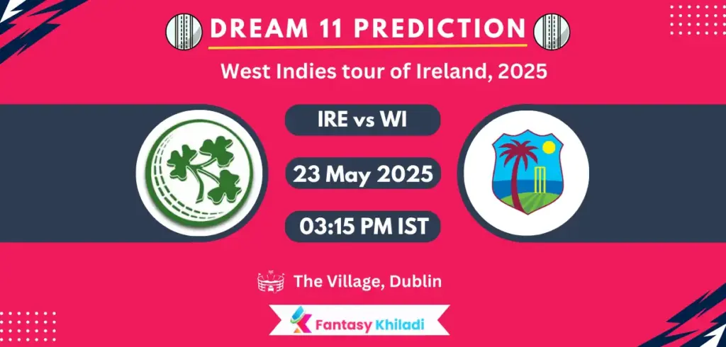 IRE vs WI Dream11 Prediction, Player Stats: West Indies tour of Ireland, 2025 Match 2nd ODI Playing 11, Pitch Report, Fantasy Cricket Tips IRE vs WI Dream11 Prediction, Player Stats: West Indies tour of Ireland, 2025 Match 2nd ODI Playing 11, Pitch Report, Fantasy Cricket Tips