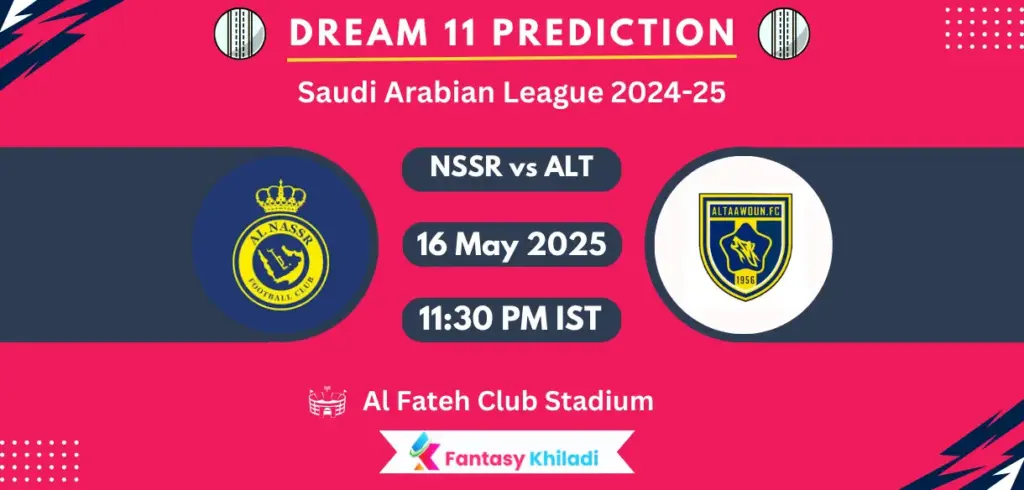 NSSR vs ALT Dream11 Prediction Today Match, Predicted Lineup, Injury News, H2H, Live Telecast - Saudi Arabian League 2024-25