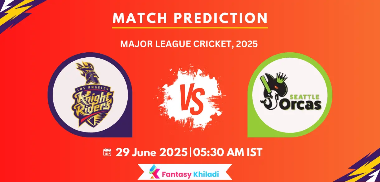LAKR vs SEO Match Prediction: 20th T20, Major League Cricket 2025 - Fantasy Tips, Playing 11, Pitch Report & More 