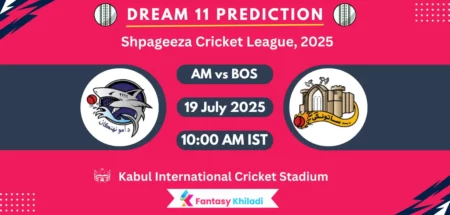 AM vs BOS Dream11 Prediction: Match 1st Fantasy Cricket Tips, Playing XI, Injury Updates & Today Dream11 Captain And Vice Captain Choices - Shpageeza Cricket League, 2025