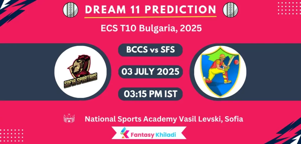 BCCS vs SFS Dream11 Prediction, Player Stats: ECS T10 Bulgaria, 2025 Match 18th Playing 11, Pitch Report, Fantasy Cricket Tips
