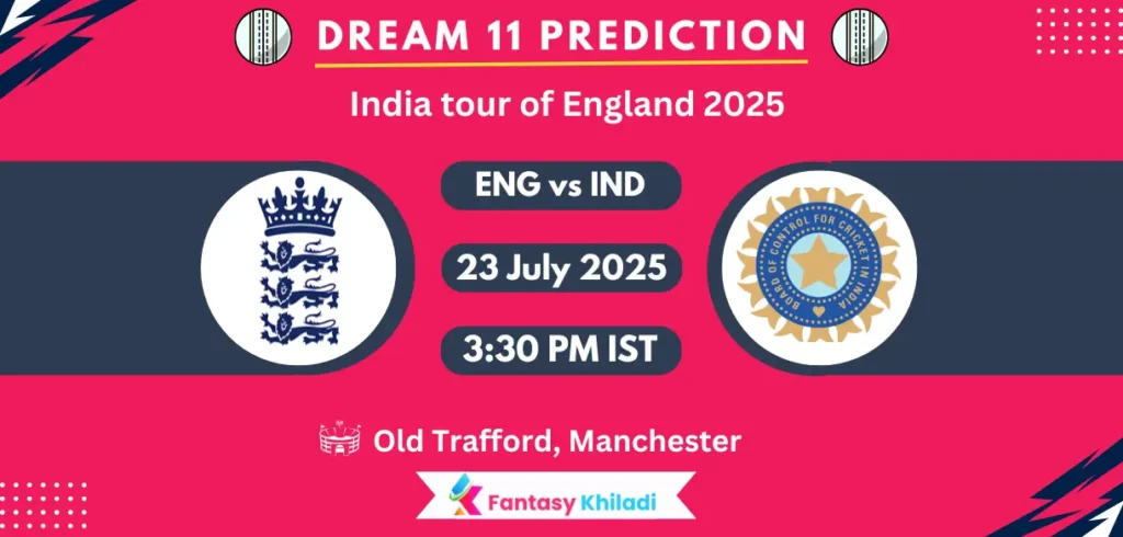 ENG vs IND Dream11 Prediction: Match 4th Test Fantasy Cricket Tips, Playing XI, Injury Updates & Today Dream11 Captain And Vice Captain Choices – India tour of England 2025 ENG vs IND Dream11 Prediction: Match 4th Test Fantasy Cricket Tips, Playing XI, Injury Updates & Today Dream11 Captain And Vice Captain Choices - India tour of England 2025