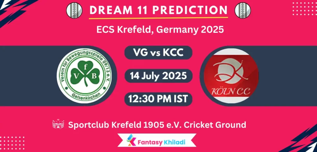 VG vs KCC Dream11 Prediction, Player Stats: ECS Krefeld, Germany 2025 Match 1st T10 Playing 11, Pitch Report, Fantasy Cricket Tips VG vs KCC Dream11 Prediction, Player Stats: ECS Krefeld, Germany 2025 Match 1st T10 Playing 11, Pitch Report, Fantasy Cricket Tips