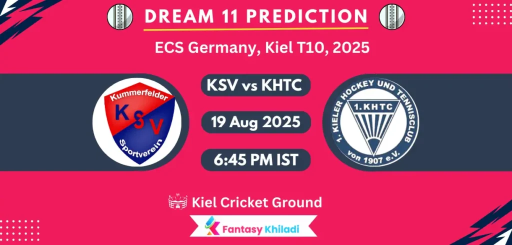 KSV vs KHTC Dream11 Prediction: Match 9th Fantasy Cricket Tips, Playing XI, Injury Updates & Today Dream11 Captain And Vice Captain Choices - ECS Germany, Kiel T10, 2025