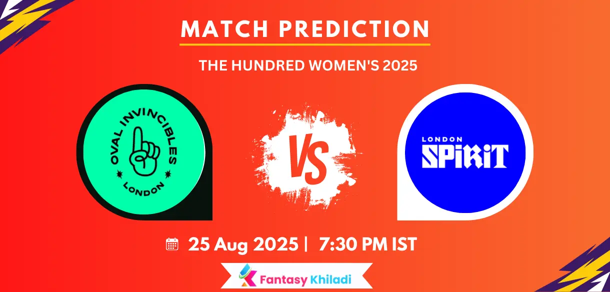OVI-W vs LNS-W Match Prediction: 29th Match Fantasy Tips, Playing 11, Pitch Report & More - The Hundred Women's 2025 