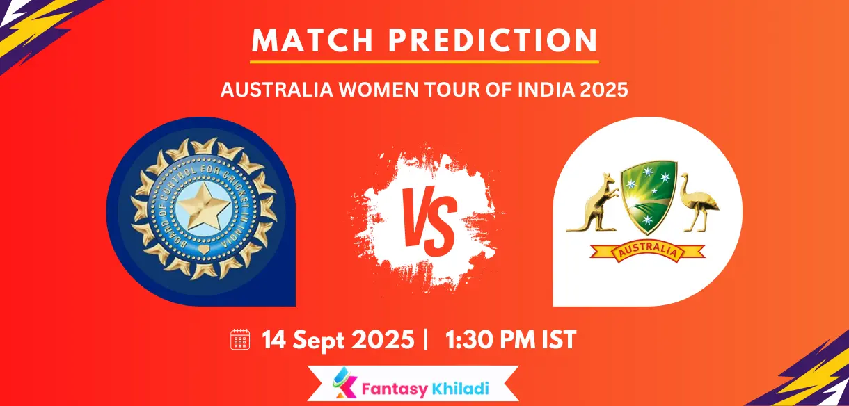 IN-W vs AU-W Match Prediction: 1st ODI, Fantasy Tips, Playing 11, Pitch Report & More - Australia Women tour of India 2025 