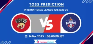 DV vs DCP Toss & Match Prediction 15th T20 - Who will Win Today Toss?