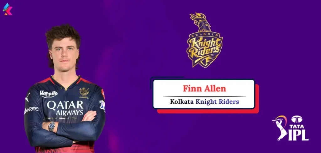 Finn Allen IPL 2026 Team Price Salary Career Stats Last 10 IPL Innings Finn Allen IPL 2026 Team Price