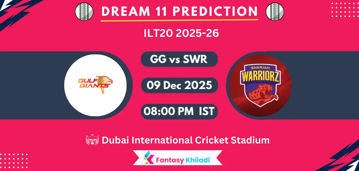 GG vs SWR Dream11 Team Prediction Today Match 10, Player Stats, Playing XI, Fantasy Cricket Tips, Today Dream11 Team Captain And Vice Captain Choices - ILT20 2025-26