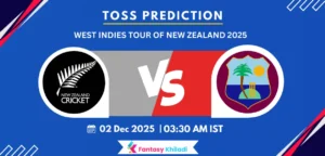 NZ vs WI Toss Prediction 1st Test - Who will Win Today Toss?