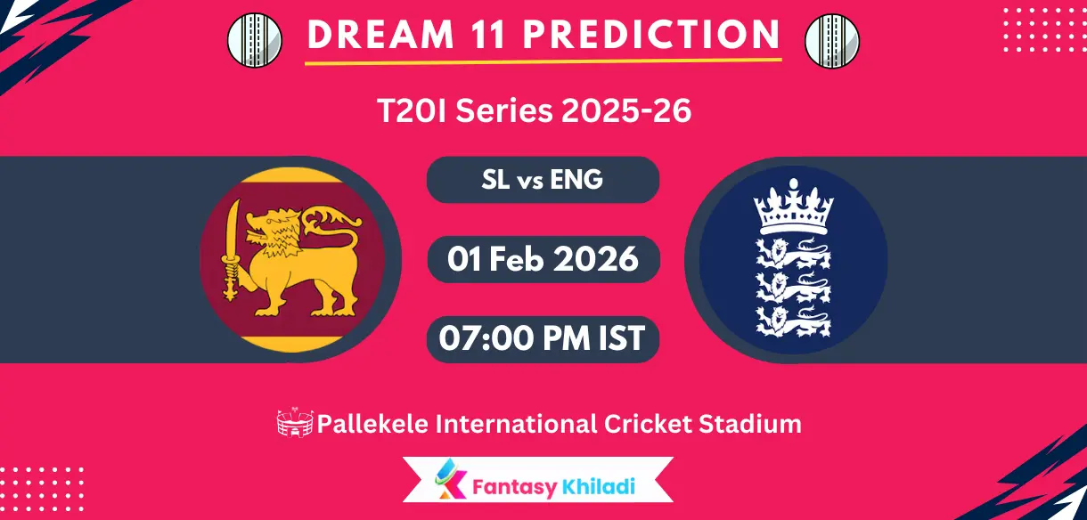 SL vs ENG Dream11 Prediction Today Match 2nd T20I, Player Stats, Playing XI, Fantasy Cricket Tips, Today Dream11 Team Captain And Vice Captain Choices – T20I Series 2026