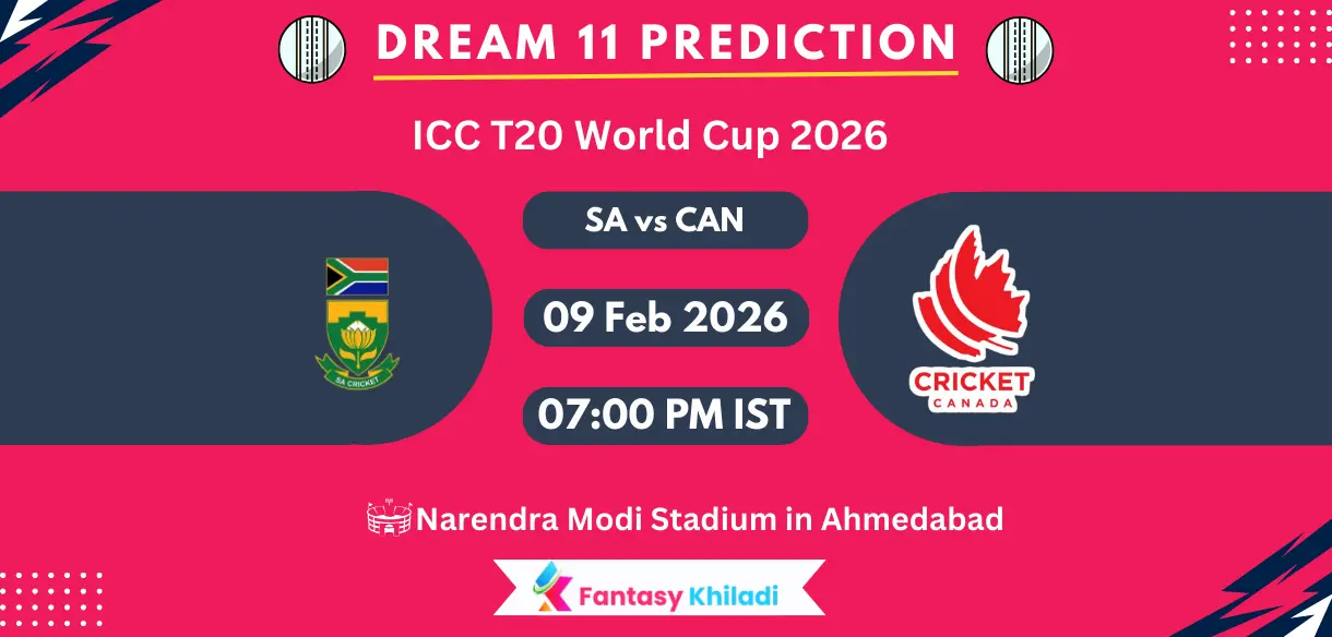 SA vs CAN Dream11 Prediction Today Match 9th, Player Stats, Playing XI, Fantasy Cricket Tips, Today Dream11 Team Captain And Vice Captain Choices – T20 World Cup 2026