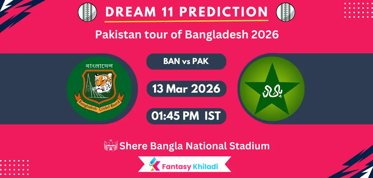 BAN vs PAK Dream11 Prediction Today Match 2nd ODI, Player Stats, Playing XI, Fantasy Cricket Tips, Today Dream11 Team Captain And Vice Captain Choices – Pakistan tour of Bangladesh 2026