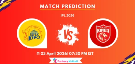 CHE vs PUN Match Prediction IPL 2026 Match 7: Playing XI, Pitch Report, Fantasy Tips & Key Players